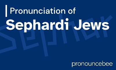 how to pronounce sephardi-jews feature image