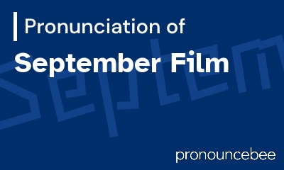 how to pronounce september-film feature image
