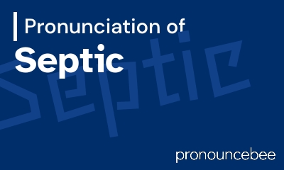 how to pronounce septic feature image