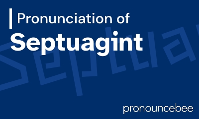 how to pronounce septuagint feature image