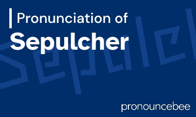 how to pronounce sepulcher feature image