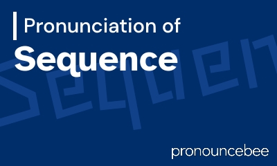 how to pronounce sequence feature image