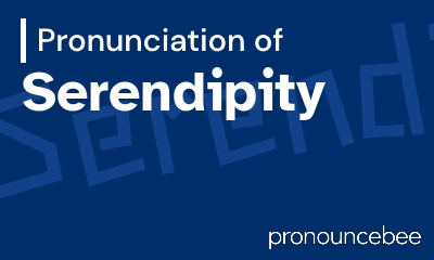 how to pronounce serendipity feature image