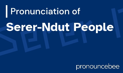 how to pronounce serer-ndut-people feature image