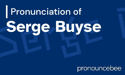 how to pronounce serge-buyse feature image