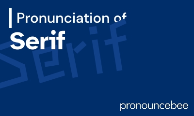 how to pronounce serif feature image