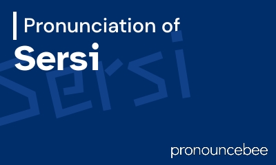 how to pronounce sersi feature image