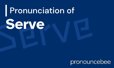 how to pronounce serve feature image