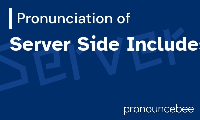 how to pronounce server-side-includes feature image