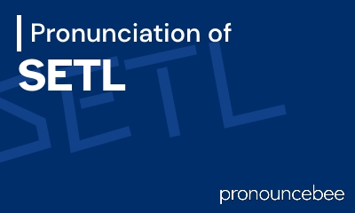 how to pronounce setl feature image
