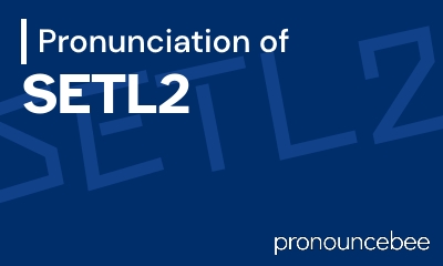 how to pronounce setl2 feature image