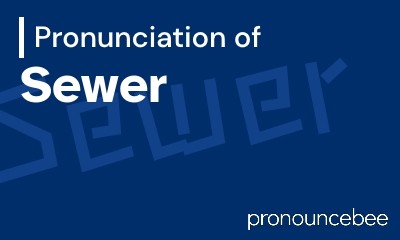 how to pronounce sewer feature image