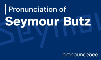 how to pronounce seymour-butz feature image