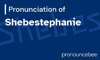 how to pronounce shebestephanie feature image