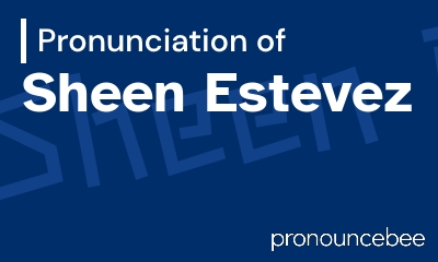 how to pronounce sheen-estevez feature image