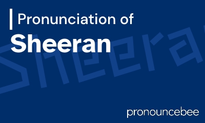 how to pronounce sheeran feature image