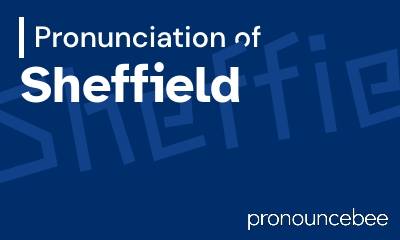 how to pronounce sheffield feature image