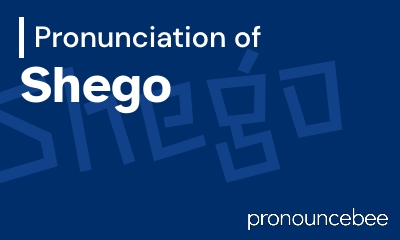 how to pronounce shego feature image
