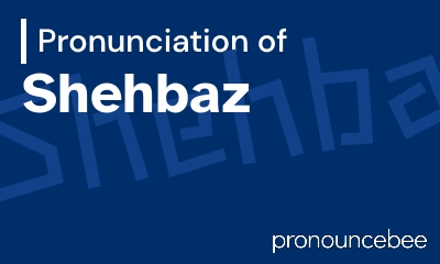how to pronounce shehbaz feature image