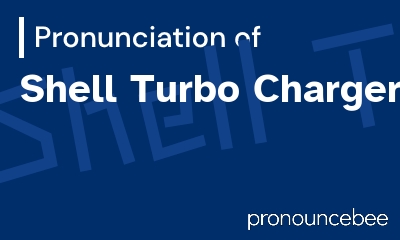 how to pronounce shell-turbo-chargers feature image