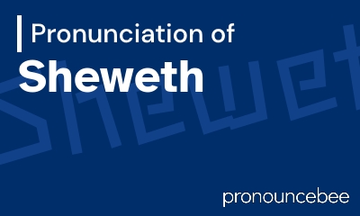 how to pronounce sheweth feature image