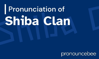 how to pronounce shiba-clan feature image