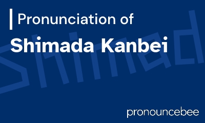 how to pronounce shimada-kanbei feature image
