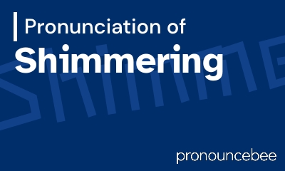 how to pronounce shimmering feature image