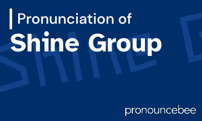 how to pronounce shine-group feature image