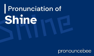 how to pronounce shine feature image