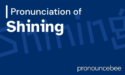 how to pronounce shining feature image
