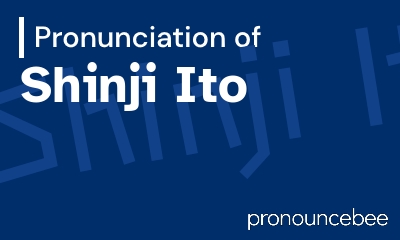 how to pronounce shinji-ito feature image