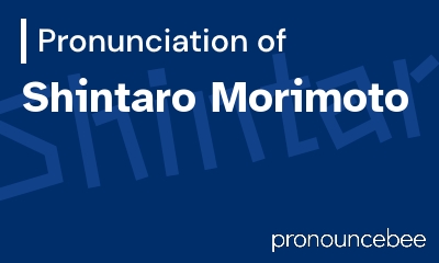 how to pronounce shintaro-morimoto feature image