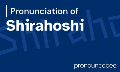 how to pronounce shirahoshi feature image