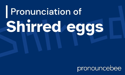 how to pronounce shirred-eggs feature image