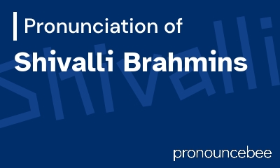 how to pronounce shivalli-brahmins feature image