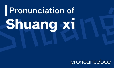how to pronounce shuang-xi feature image