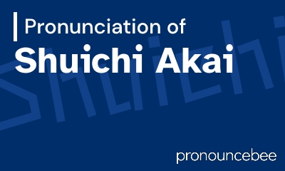 how to pronounce shuichi-akai feature image