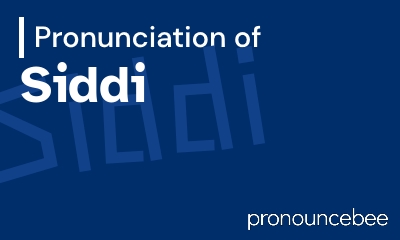 how to pronounce siddi feature image