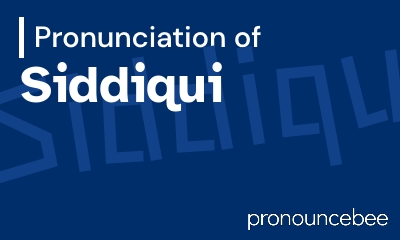how to pronounce siddiqui feature image
