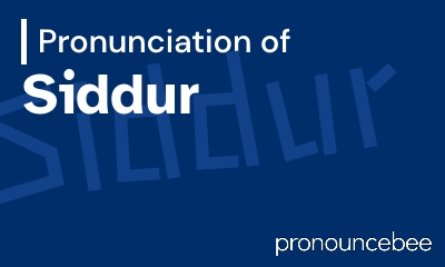 how to pronounce siddur feature image