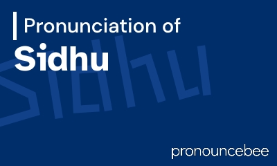 how to pronounce sidhu feature image