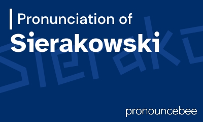 how to pronounce sierakowski feature image