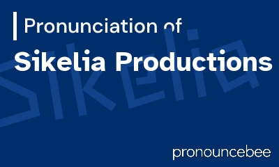 how to pronounce sikelia-productions feature image