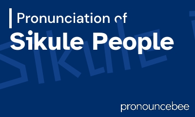 how to pronounce sikule-people feature image