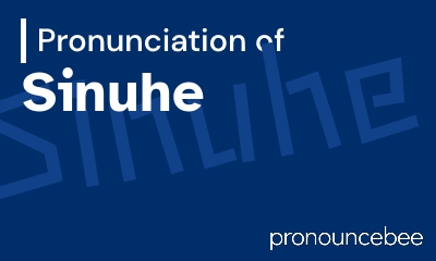 how to pronounce sinuhe feature image