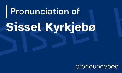 how to pronounce sissel-kyrkjeb feature image