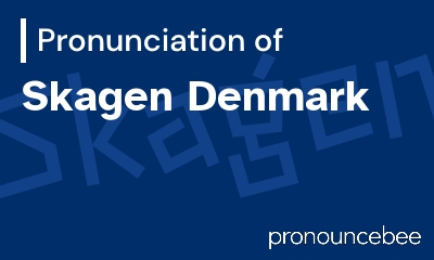 how to pronounce skagen-denmark feature image