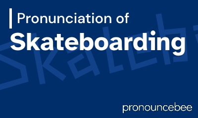 how to pronounce skateboarding feature image