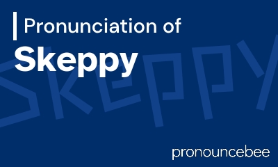 how to pronounce skeppy feature image